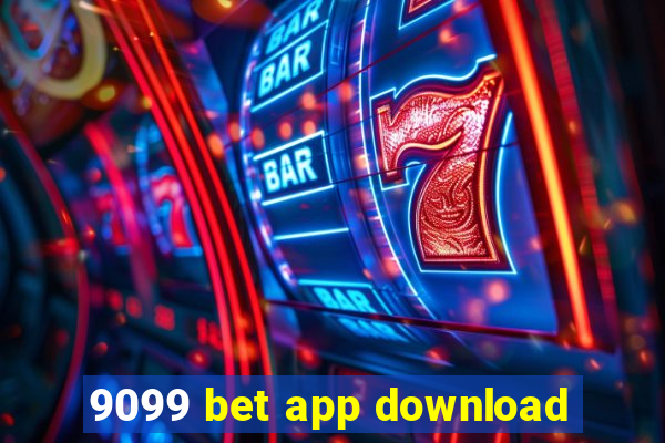 9099 bet app download